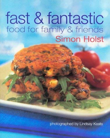 Imagen de archivo de Fast & Fantastic: Food for Family & Friends a la venta por AwesomeBooks