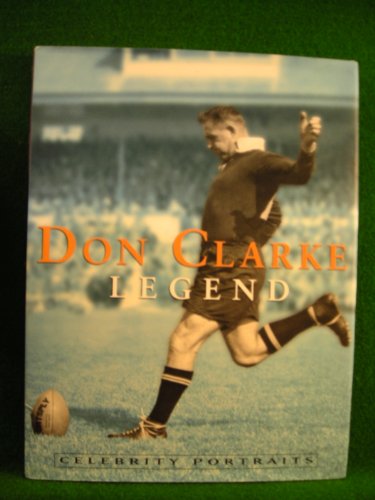 9781877252204: Don Clarke. Legend.