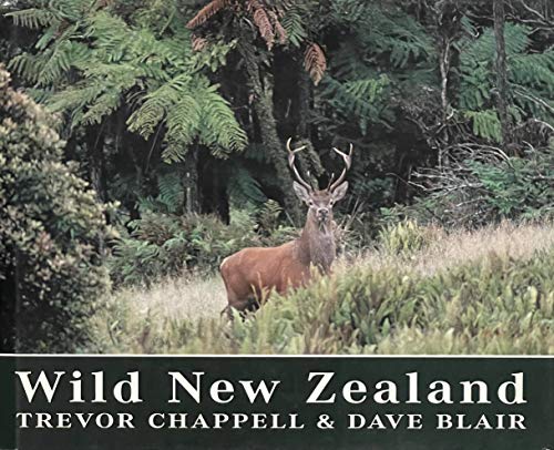 Beispielbild fr Wild New Zealand zum Verkauf von Book Express (NZ)