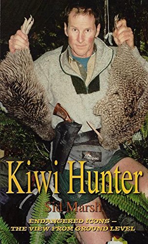 Stock image for Kiwi hunter. Endangered icons the view from ground level for sale by Book Express (NZ)