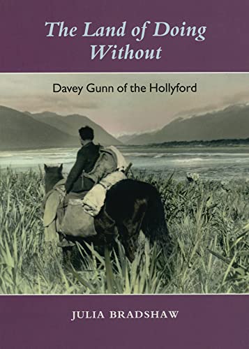 Stock image for Land of Doing Without, The: Davey Gunn of the Hollyford for sale by WorldofBooks