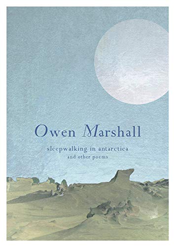 Sleepwalking in Antarctica: and Other Poems (9781877257896) by Marshall, Owen
