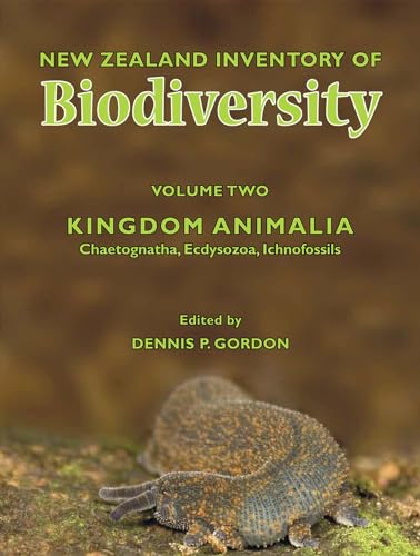 9781877257933: New Zealand Inventory of Biodiversity Vol 2: Kingdom Animalia: Chaetognatha, Ecdysozoa, Ichnofossils Volume 2