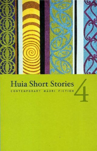 Stock image for Huia Short Stories 4: Contemporary Maori Fiction for sale by Books Unplugged
