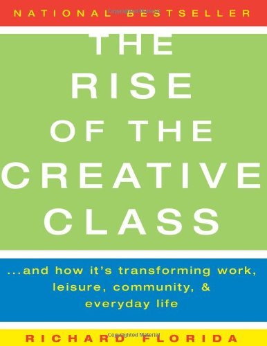 9781877270574: The Rise of the Creative Class (text only) by R. Florida