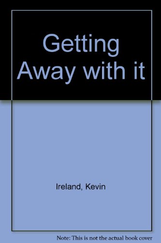 Beispielbild fr Getting Away with it zum Verkauf von AwesomeBooks