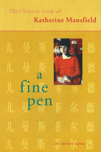 9781877276040: A Fine Pen: The Chinese View of Katherine Mansfield