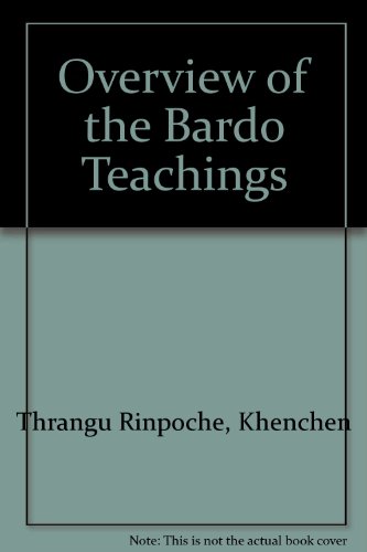 Beispielbild fr An Overview of the Bardo Teachings zum Verkauf von Inquiring Minds