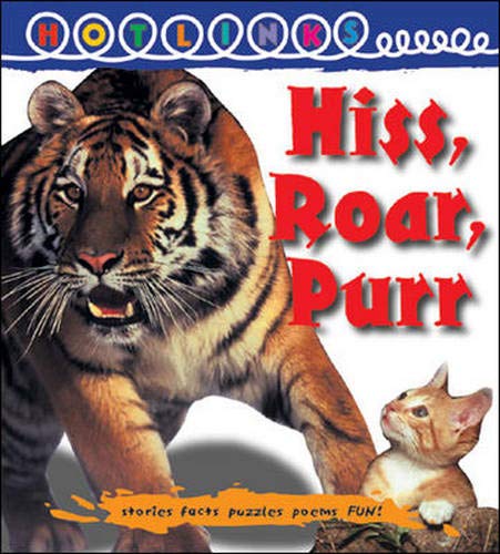 Imagen de archivo de Hiss, Roar, Purr - Hotlinks Level 2 Book Banded Guided Reading a la venta por Better World Books Ltd