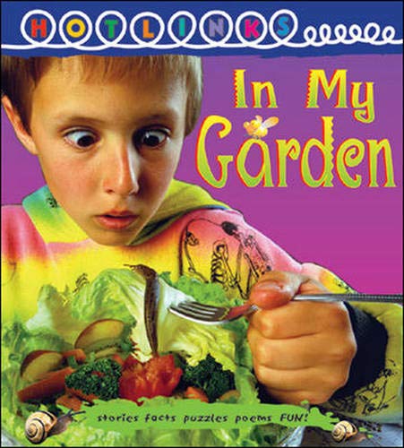In My Garden - Hotlinks Level 14 Book Banded Guided Reading (B16) (9781877295935) by Nelson