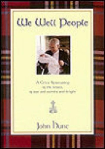 We Well People: A Celtic Spirituality of the Senses of Awe and Wonder and Delight (9781877303005) by J. Hunt