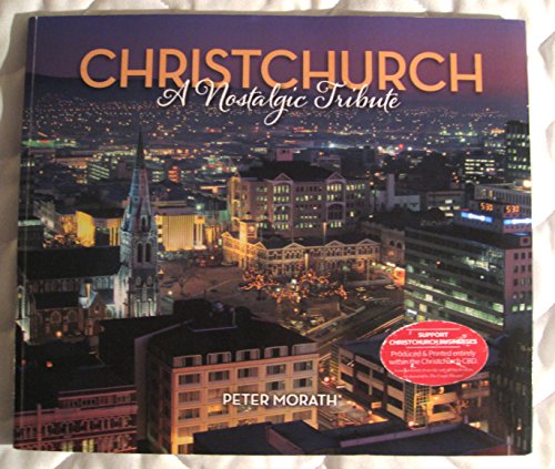 Stock image for Christchurch: Nostalgic Tribute for sale by Pigeonhouse Books, Dublin