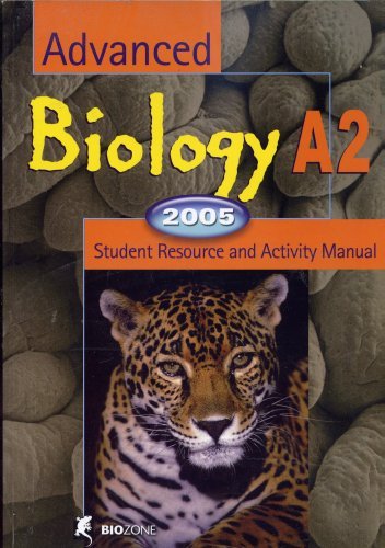 9781877329227: Advanced Biology A2 : 2005 : Student Resource and Activity Manual
