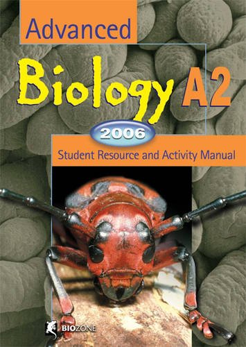 Stock image for Advanced Biology A2 2006 Student Resource and Activity Manual for sale by WorldofBooks