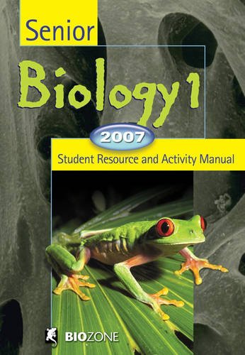 Stock image for Senior Biology 1 2007 Student Resource And Activity Manual ; 9781877329661 ; 1877329665 for sale by APlus Textbooks