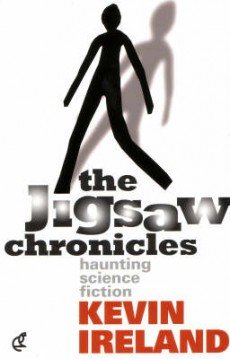 Stock image for The Jigsaw Chronicles: Haunting Science Fiction for sale by Books@Ruawai