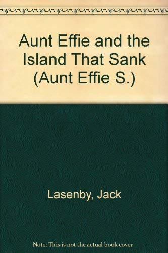Stock image for Aunt Effie and the Island That Sank for sale by More Than Words