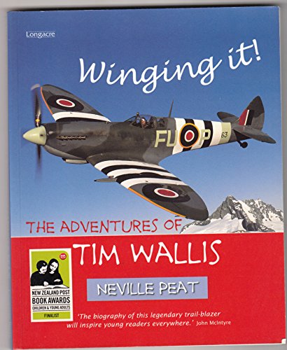 Winging it the adventures of Tim Wallis.