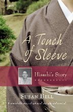 A Touch of Sleeve; Hisashi's Story (9781877361791) by Susan Bell