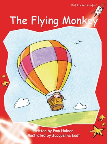 Beispielbild fr The Flying Monkey (Early Level 1 Fiction Set A): Early Level 1 Fiction Set A: The Flying Monkey (Red Rocket Readers: Early Level 1: Red) zum Verkauf von WorldofBooks
