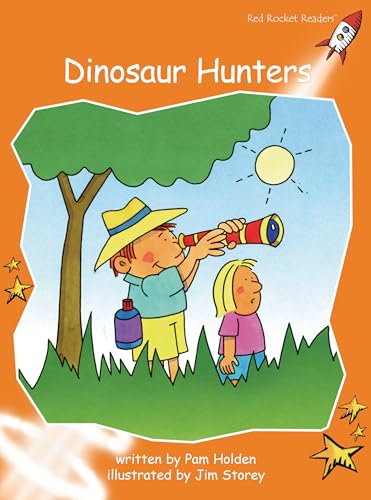 Imagen de archivo de Dinosaur Hunters: Fluency (Red Rocket Readers: Fluency Level 1: Orange) a la venta por Books From California