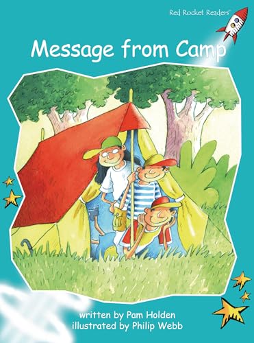 Stock image for Message from Camp: Fluency (Red Rocket Readers: Fluency Level 2: Turquoise) for sale by SecondSale