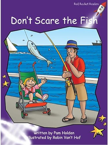 9781877363726: Don'T Scare the Fish: Standard English Edition (Fluency Level 3 Fiction Set A): Fluency Level 3 Fiction Set A: Don't Scare the Fish (Reading Level 20/F&P Level J)