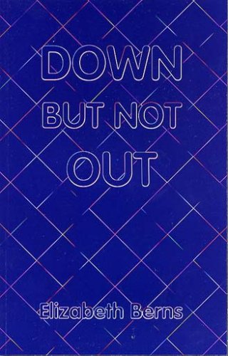 Stock image for Down But Not Out for sale by Revaluation Books