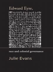 Edward Eyre, Race And Colonial Governance (9781877372070) by Evans, Julie