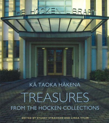 Stock image for Ka Taoka Hakena: Treasures from the Hockec Collection [Hardcover] Strachan, Stuart; Tyler, Linda and Skegg, David for sale by The Compleat Scholar