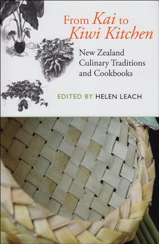 9781877372759: From Kai to Kiwi Kitchen: New Zealand's Culinary Traditions and Cookbooks: New Zealand Culinary Traditions and Cookbooks