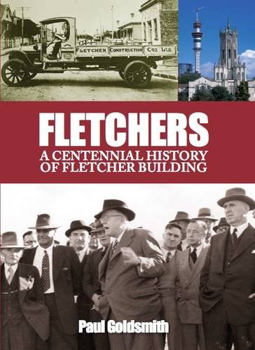 Imagen de archivo de Fletchers a centennial history of Fletcher Building. a la venta por Book Express (NZ)