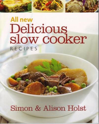 Beispielbild fr All New Delicious Slow Cooker Recipes zum Verkauf von Goldstone Books