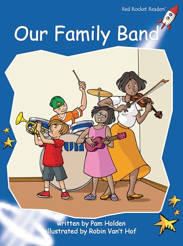 Stock image for Our Family Band: Level 3: Early (Red Rocket Readers: Fiction Set B) for sale by BookHolders