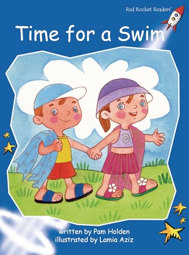 Stock image for Time for a Swim (Early Level 3 Fiction Set B): Early Level 3 Fiction Set B: Time for a Swim (Red Rocket Readers: Early Level 3: Blue) for sale by AwesomeBooks