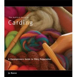 Stock image for Ashford Book of Carding A Handspinners Guide to Fibre Preparation for sale by HPB Inc.