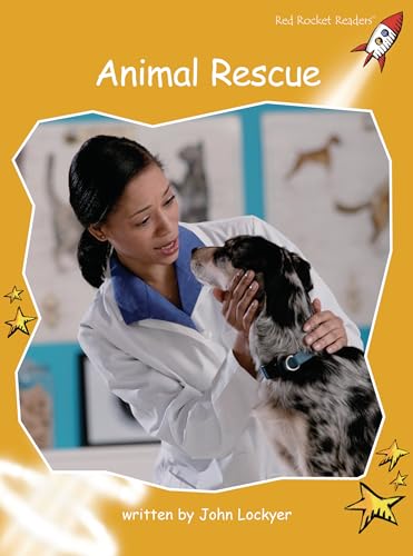 9781877435713: Animal Rescue (Red Rocket Readers Fluency Level 4)