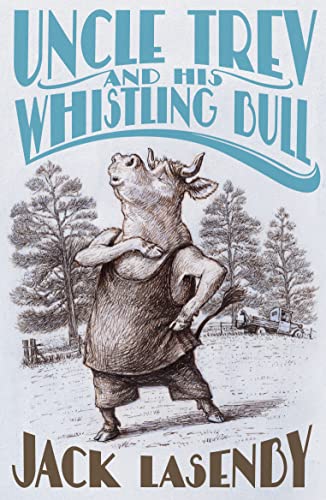 Stock image for Uncle Trev and His Whistling Bull for sale by WorldofBooks