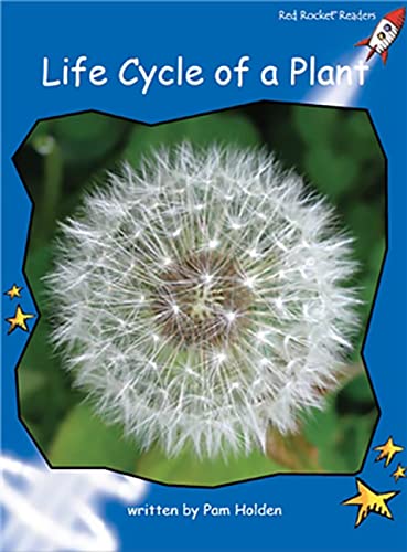 9781877490170: Life Cycle of a Plant (Early Level 3 Non-Fiction Set B): Early Level 3 Non-Fiction Set B: Life Cycle of a Plant (Red Rocket Readers)