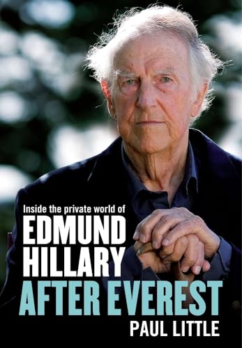 Beispielbild fr After Everest: Inside the Private World of Edmund Hillary zum Verkauf von SecondSale