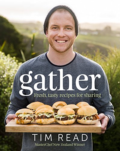 Stock image for Gather: Fresh, Tasty Recipes for Sharing for sale by St Vincent de Paul of Lane County