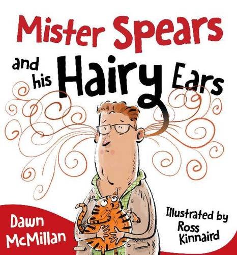 Beispielbild fr Mister Spears & His Hairy Ears zum Verkauf von AwesomeBooks