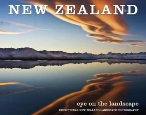Stock image for New Zealand: Eye on the Landscape for sale by WorldofBooks