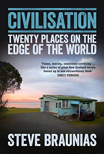 Beispielbild fr Civilisation: Twenty Places on the Edge of the World zum Verkauf von WorldofBooks