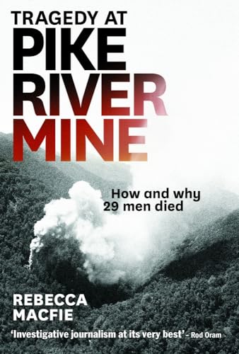 Beispielbild fr Tragedy At Pike River Mine: How And Why 29 Men Died zum Verkauf von WorldofBooks