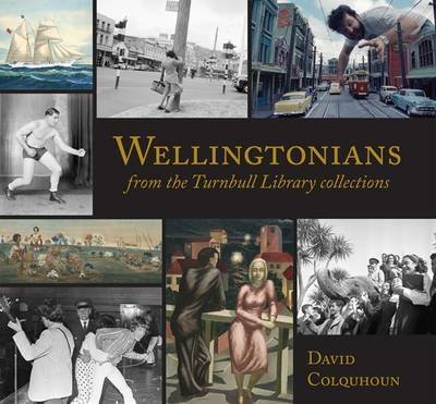 Stock image for Wellingtonians from the Turnbull Library Collections for sale by Jason Books