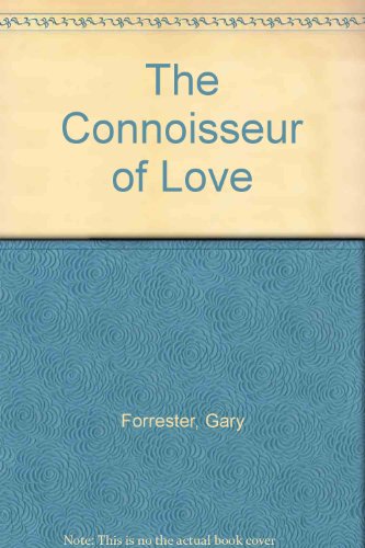 The Connoisseur of Love: A Novel in Stories