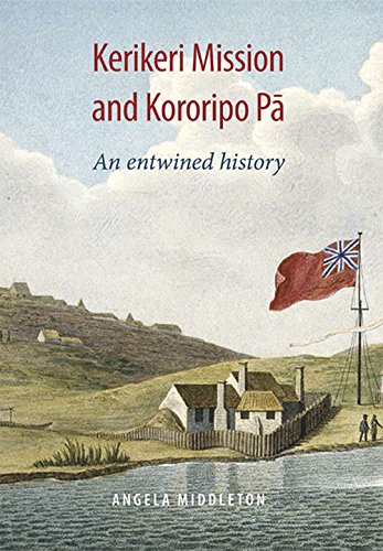 9781877578342: Kerikeri Mission & Kororipo Pā: An Entwined History