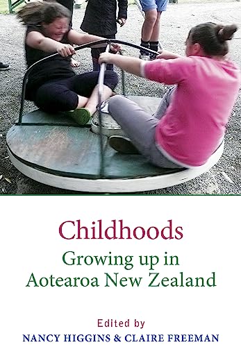 Stock image for Childhoods: Growing up in Aotearoa New Zealand for sale by Wallace Books