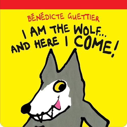 9781877579424: I Am the Wolf...and Here I Come! (Gecko Press Titles)